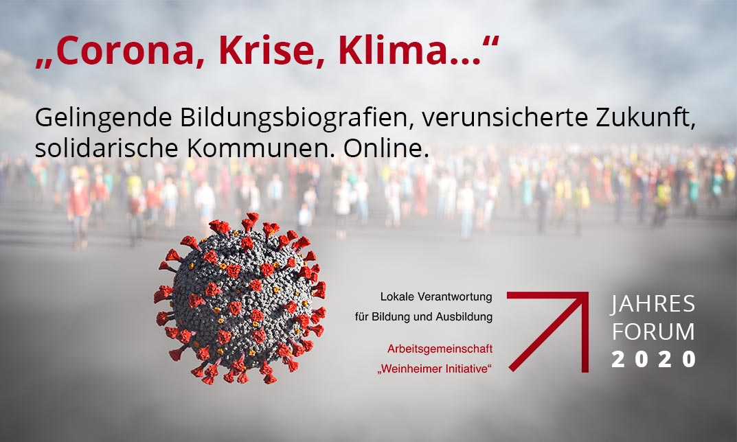 „Corona, Krise, Klima…“: Gelingende Bildungsbiografien, verunsicherte Zukunft, solidarische Kommunen – Jahresforum am 3./4.12.2020 in Wesselburen (Onlineveranstaltung)